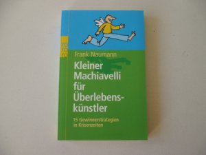 gebrauchtes Buch – Frank Naumann – Kleiner Machiavelli für Überlebenskünstler