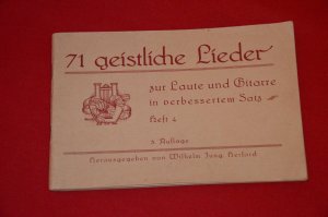 gebrauchtes Buch – Wilhelm Jung  – 71 geistliche Lieder zur Laute und Gitarre in verbessertem Satz. Heft 4