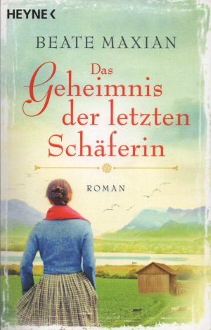 gebrauchtes Buch – Beate Maxian – Das Geheimnis der letzten Schäferin