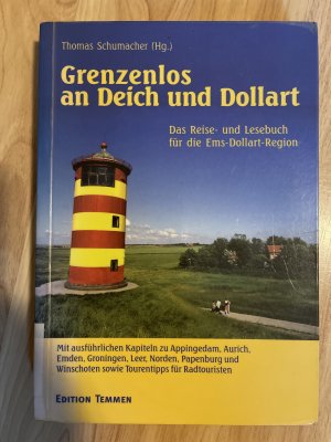 gebrauchtes Buch – Thomas Schumacher – Grenzenlos an Deich und Dollart