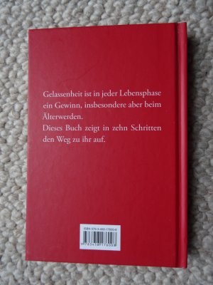 gebrauchtes Buch – Wilhelm Schmid – Gelassenheit - Was wir gewinnen, wenn wir älter werden