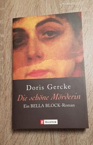 gebrauchtes Buch – Doris Gercke – Die schöne Mörderin Ein Bella Block-Roman