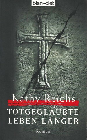 gebrauchtes Buch – Kathy Reichs – Totgeglaubte leben länger