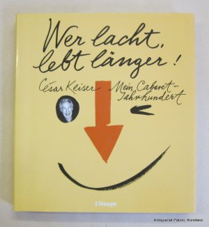 gebrauchtes Buch – César Keiser – Wer lacht, lebt länger