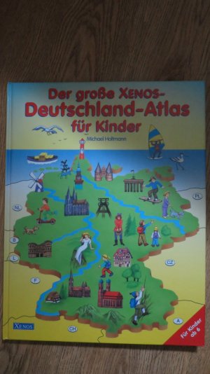 Der grosse Xenos Deutschland-Atlas für Kinder