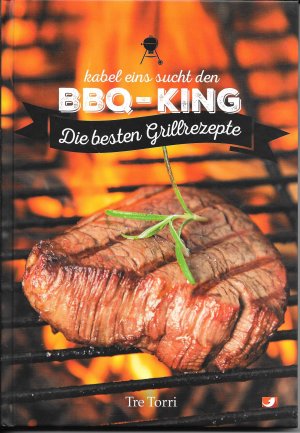 gebrauchtes Buch – Frenzel, Ralf  – Kabel eins sucht den BBQ-King; Die besten Grillrezepte