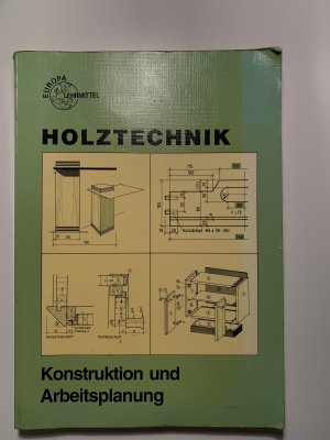 Holztechnik-Konstruktion und Arbeitsplanung