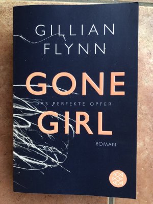 gebrauchtes Buch – Gillian Flynn – Gone Girl - Das perfekte Opfer