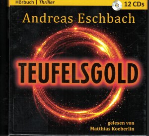 neues Hörbuch – Andreas Eschbach – Teufelsgold - Hörbuch 12 CDs