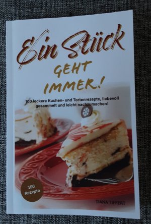 gebrauchtes Buch – T. Tiffert – Ein Stück geht immer  !