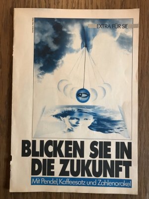 gebrauchtes Buch – Extra für Sie – Blicken Sie in die Zukunft - mit Pendel, Kaffeesatz und Zahlenorakel