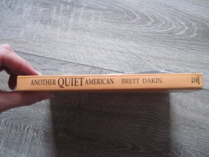 gebrauchtes Buch – Brett Dakin – Another quiet American. Stories of life in Laos