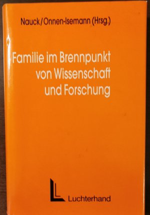 Familie im Brennpunkt von Wissenschaft und Forschung