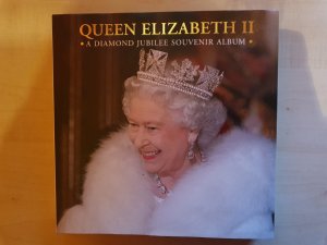 gebrauchtes Buch – Jane Roberts – Queen Elizabeth II - A Diamond Jubilee Souvenir Album