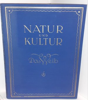 antiquarisches Buch – Landow, Dr – Natur und Kultur. Das Weib. 120 Aufnahmen ausgewählt von Dr. Peter Landow.