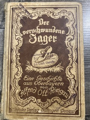 gebrauchtes Buch – Alfred Ott-Riesgau – Der verschwundene Jager