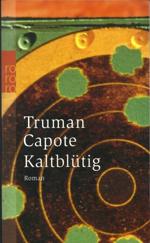 gebrauchtes Buch – Truman Capote – Kaltblütig - Wahrheitsgemäßer Bericht über einen mehrfachen Mord und seine Folgen