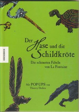 Der Hase und die Schildkröte - Die schönsten Fabeln von La Fontaine. Mit Pop-Ups von Thierry Dedieu