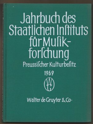 Jahrbuch des Staatlichen Instituts für Musikforschung Preussischer Kulturbesitz 1969.