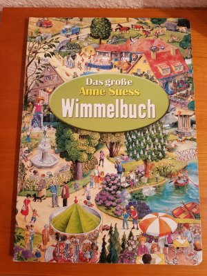Das große Anne Suess Wimmelbuch