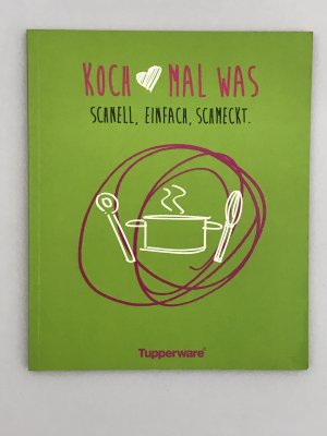 gebrauchtes Buch – Koch mal was - schnell, einfach, schmeckt