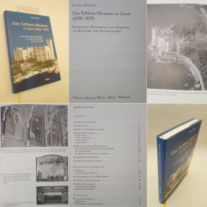 gebrauchtes Buch – Eliana Perotti – Das Schloss Miramar in Triest (1856 - 1870) Erzherzog Maximilian von Habsburg als Bauherr und Auftraggeber * mit O r i g i n a l - S c h u t z u m s c h l a g