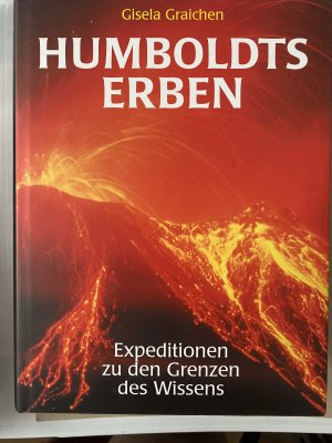 gebrauchtes Buch – Gisela Graichen  – Humboldts Erben - Expeditionen zu den Grenzen des Wissens