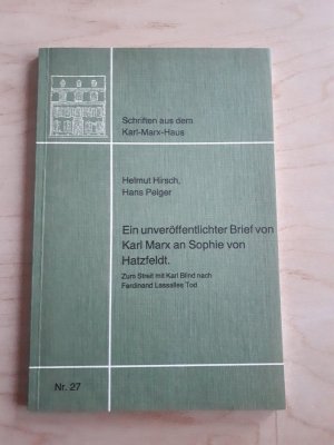 Ein unveröffentlichter Brief von Karl Marx an Sophie von Hatzfeldt. Zum Streit mit Karl Blind nach Ferdinand Lassalles Tod