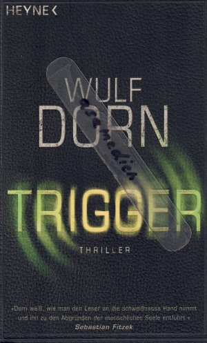 gebrauchtes Buch – Wulf Dorn – Trigger