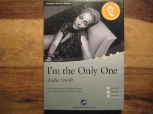 I'm the Only One - Interaktives Hörbuch Englisch - Das Hörbuch zum Sprachen lernen - Ausgewählte Kurzgeschichten