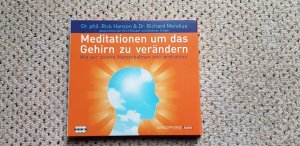 Meditationen um das Gehirn zu verändern - Dr.phil.Rick Hanson u. Dr. Richard Mendius - 3 CDs -