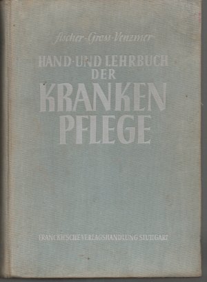 Hand- und Lehrbuch der Krankenpflege