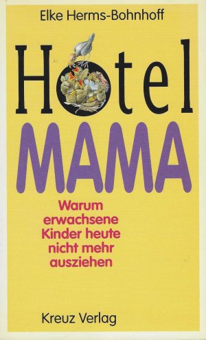 gebrauchtes Buch – Elke Herms-Bohnhoff – Hotel Mama