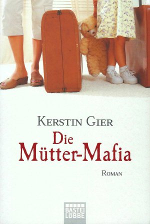 Die Mütter - Mafia