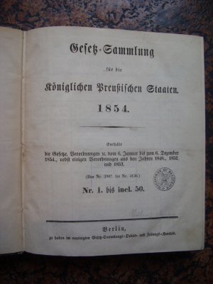 Gesetz-Sammlung für die Königlichen Preußischen Staaten 1854