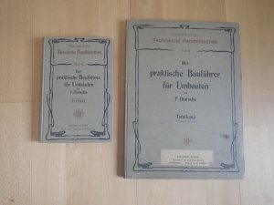 Der praktische Bauführer für Umbauten, Hintsche, 1906, Text- und Tafelband, sehr RAR!!