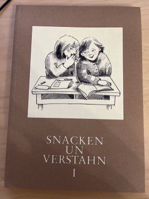 gebrauchtes Buch – Snacken un verstahn I