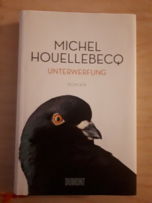 gebrauchtes Buch – Michel Houellebecq – Unterwerfung