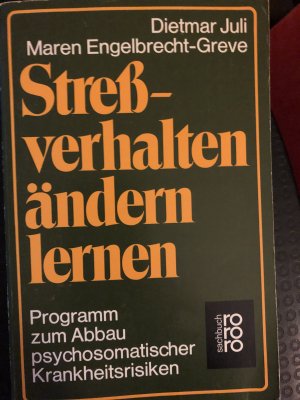 gebrauchtes Buch – Juli, Dietmar; Engelbrecht-Greve – Stressverhalten ändern lernen gebrauchtes Buch – Juli, Dietmar; Engelbrecht-Greve – Stressverhalten ändern lernen