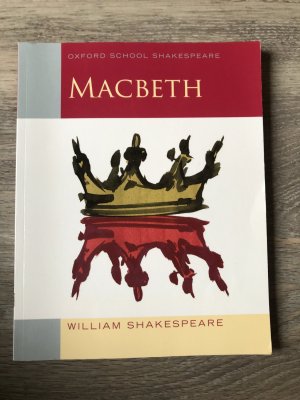 gebrauchtes Buch – William Shakespeare – Oxford School Shakespeare - Fourth Edition / Ab 11. Schuljahr - Macbeth - Reader