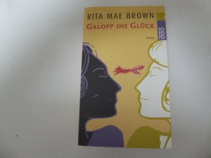 gebrauchtes Buch – Rita Mae Brown – Galopp ins Glück. Roman. TB