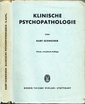 Klinische Psychopathologie (Vierte, erweiterte Auflage der Beiträge zur Psychiatrie)