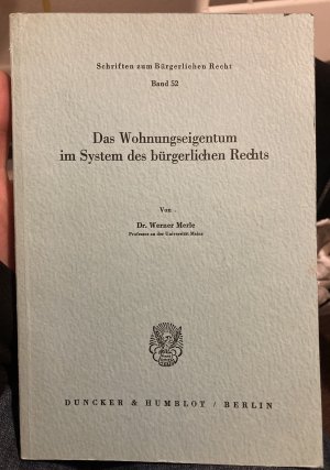 Das Wohnungseigentum im System des bürgerlichen Rechts