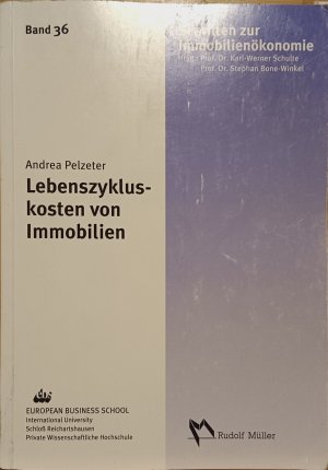 Lebenszykluskosten von Immobilien - Einfluss von Lage, Gestaltung und Umwelt