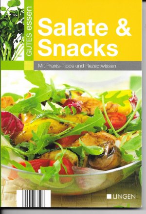 gebrauchtes Buch – Angelika Lenz – Salate & Snacks; Gutes Essen; Praxis-Tipps; Rezeptwissen