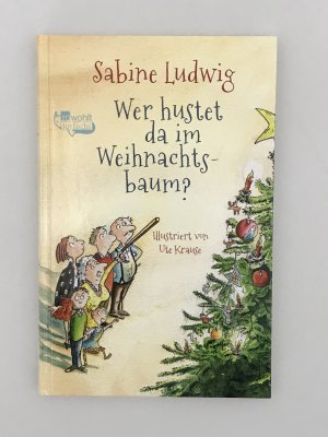 gebrauchtes Buch – Sabine Ludwig – Wer hustet da im Weihnachtsbaum?