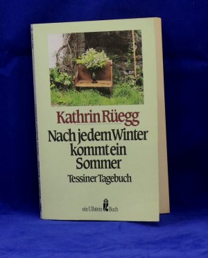 Nach jedem Winter kommt ein Sommer- Tessiner Tagebuch