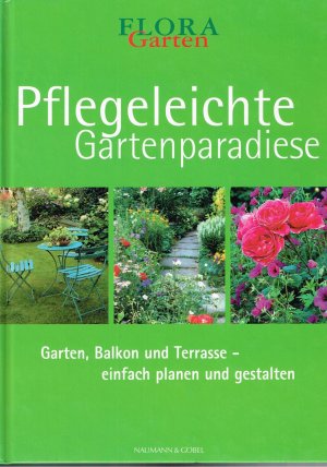 gebrauchtes Buch – Pflegeleichte Gartenparadiese