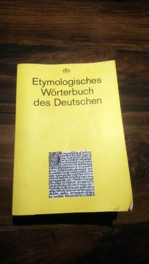 Etymologisches Wörterbuch des Deutschen (ISBN 3898973344)