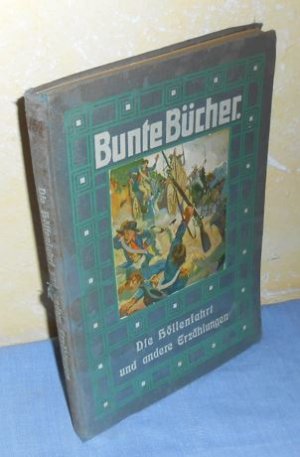 antiquarisches Buch – Hg.: Freie Lehrervereinigung für Kunstpflege Berlin – Bunte Bücher : Die Höllenfahrt und andere Erzählungen